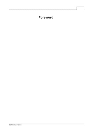 Foreword




© 2010 Ideas Infotech
 