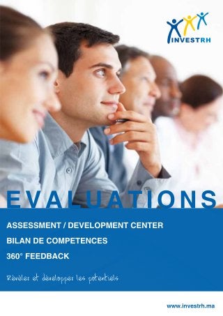 Assessment Center- Bilans de compétences- 360° Feedback