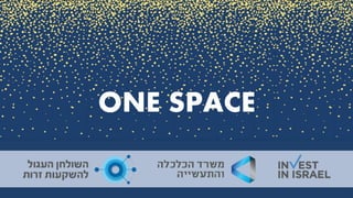 ONE SPACE
 