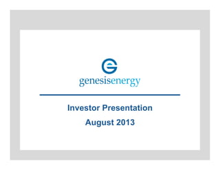 Investor Presentation
August 2013

 