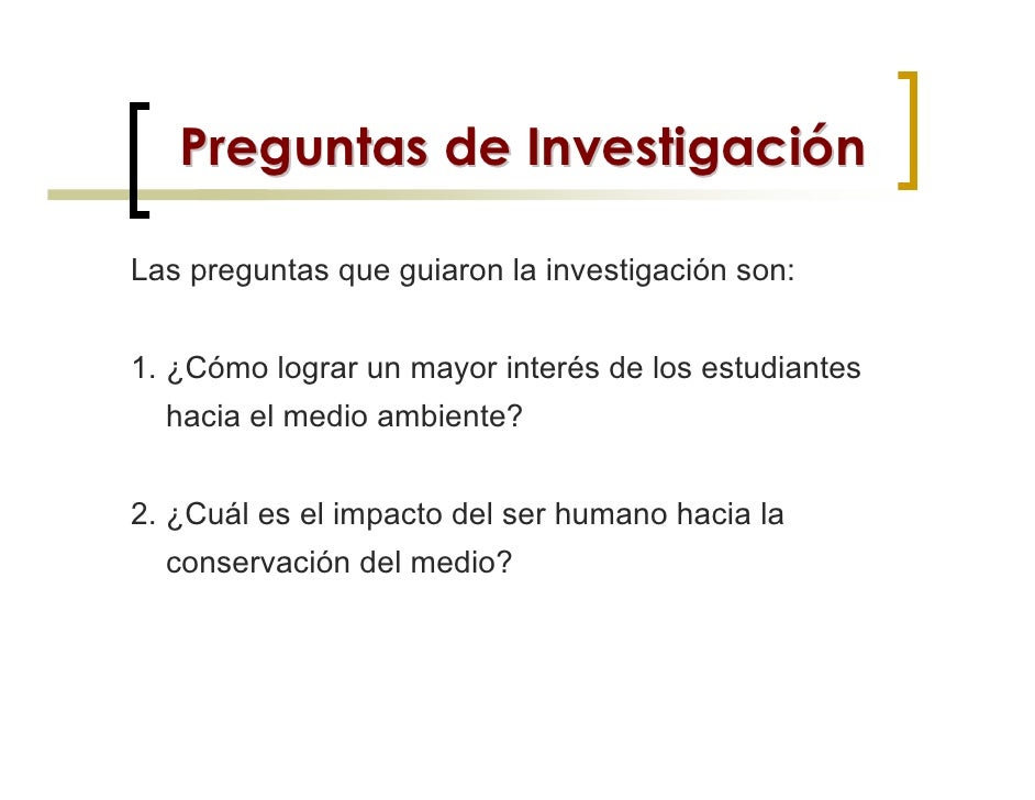 preguntas de investigacion medio ambiente investigacion integracion ambiente y ecologia preguntas de investigacion medio ambiente investigacion integracion ambiente y ecologia