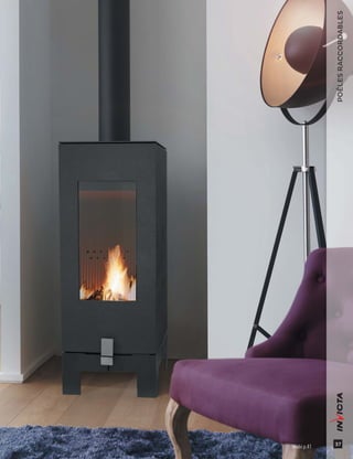 37
POÊLESRACCORDABLES
Wabi p.41
 