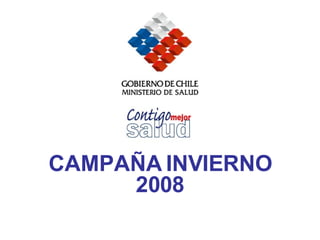 CAMPAÑA INVIERNO 2008 
