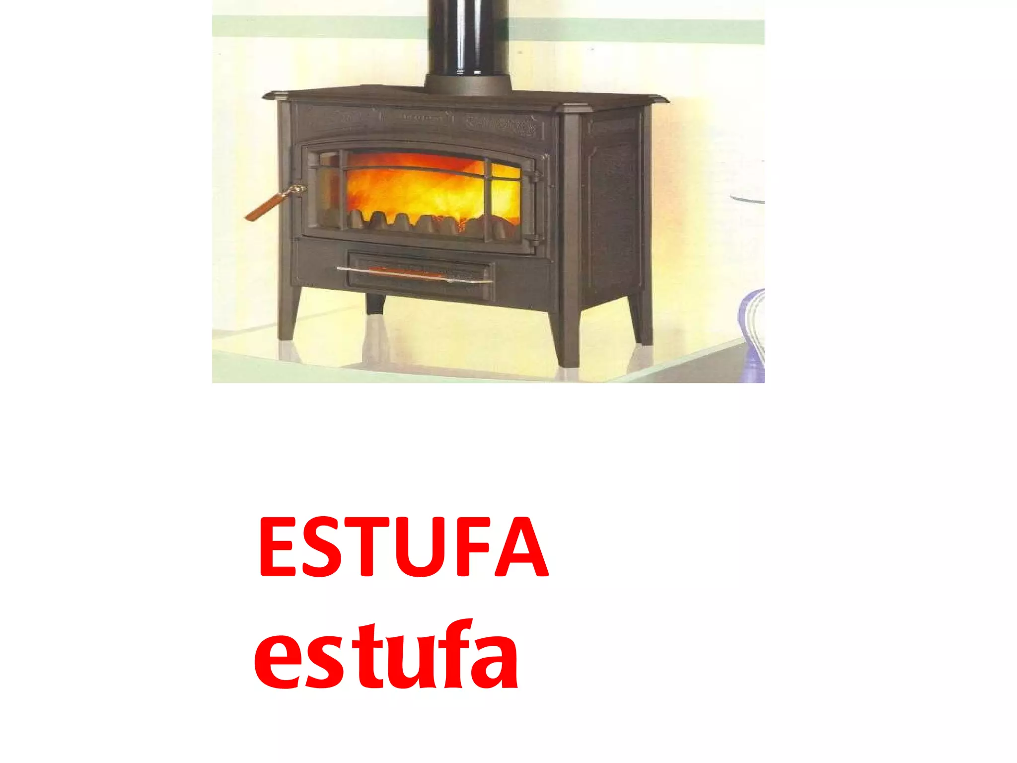 ESTUFA estufa 