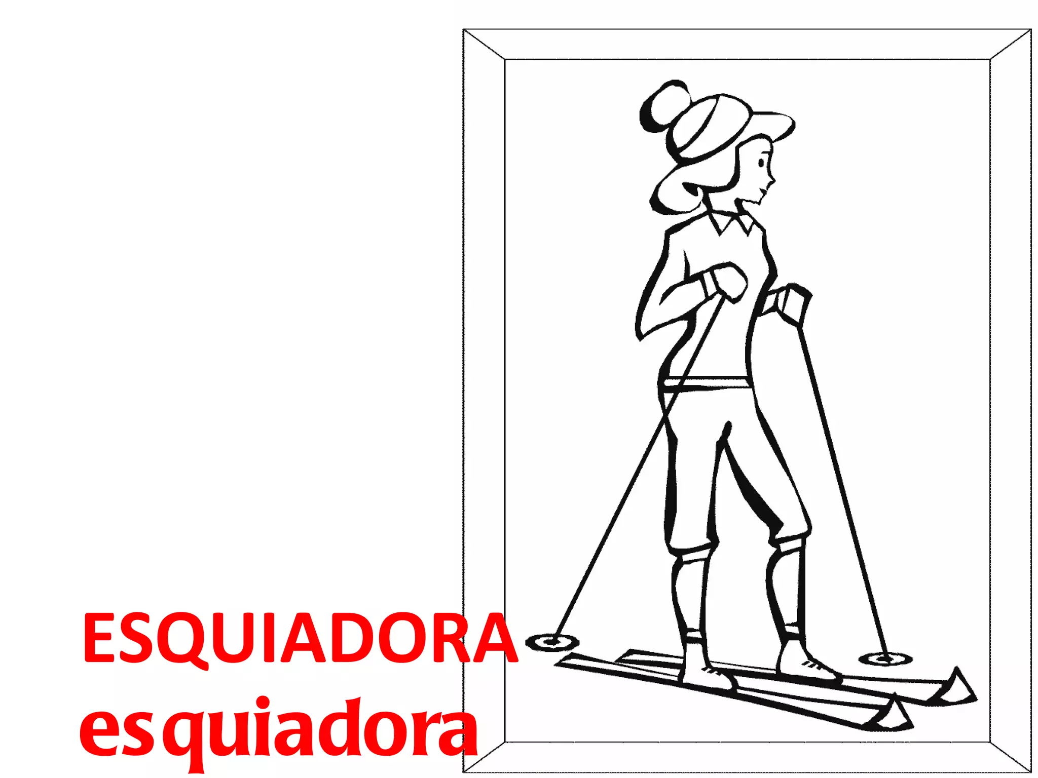 ESQUIADORA  esquiadora 