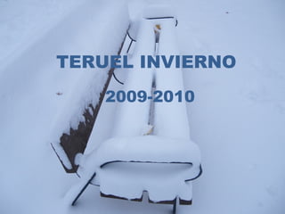TERUEL INVIERNO 2009-2010 