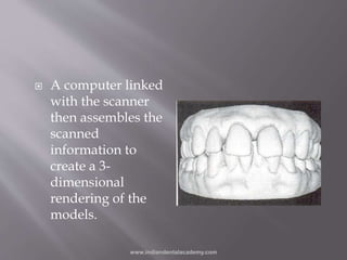  A computer linked
with the scanner
then assembles the
scanned
information to
create a 3-
dimensional
rendering of the
mo...