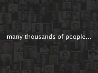 many thousands of people...
 