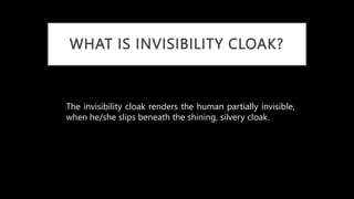 The Invisibility Cloak and The Library Scene