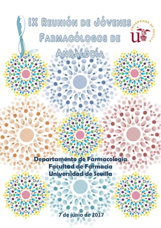 Departamento de Farmacología
Facultad de Farmacia
Universidad de Sevilla
7 de junio de 2017
 
