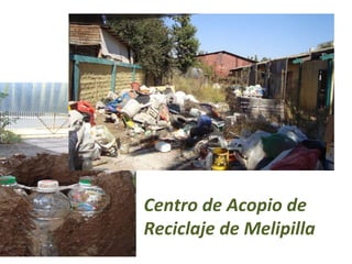 Centro de Acopio de Reciclaje de Melipilla 