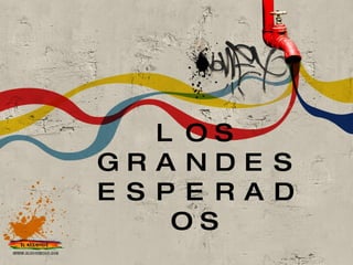 LOS GRANDES ESPERADOS 