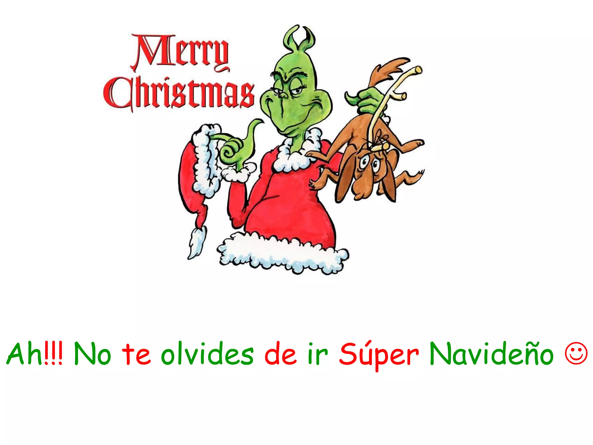 Ah !!!  No  te  olvides  de  ir  Súper  Navideño     