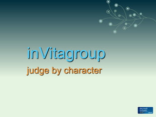 inVitagroup judge by character 
