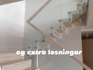 og extra løsningar
 