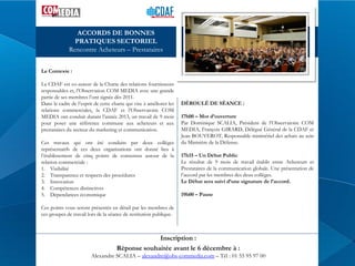 ACCORDS DE BONNES
PRATIQUES SECTORIEL
Rencontre Acheteurs – Prestataires
Le Contexte :
La CDAF est co-auteur de la Charte ...