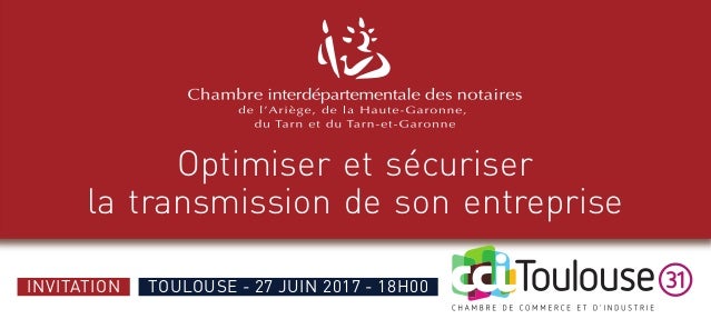 Invitation Chambre Notaires Toulouse