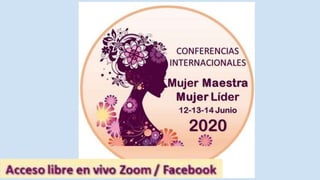 Conferencias Internacionales MUJER MAESTRA MUJER LÍDER