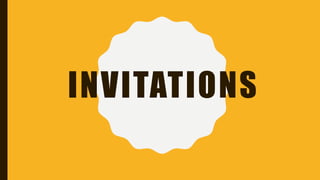 INVITATIONS
 