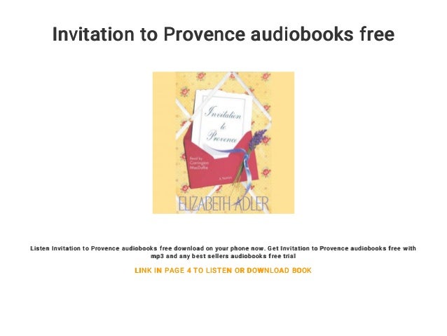Invitation To Provence Audiobooks Free Invitation To Provence Audiobooks Free Listen On Your Phone Now