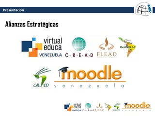 Presentación
Alianzas Estratégicas
 
