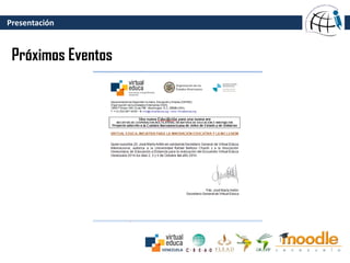 Presentación
Próximos Eventos
 