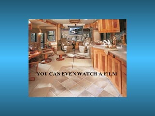 YOU CAN EVEN WATCH A FILM 