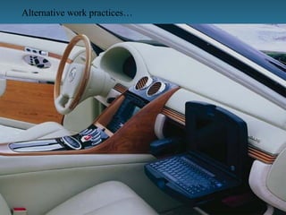 Alternative work practices… 