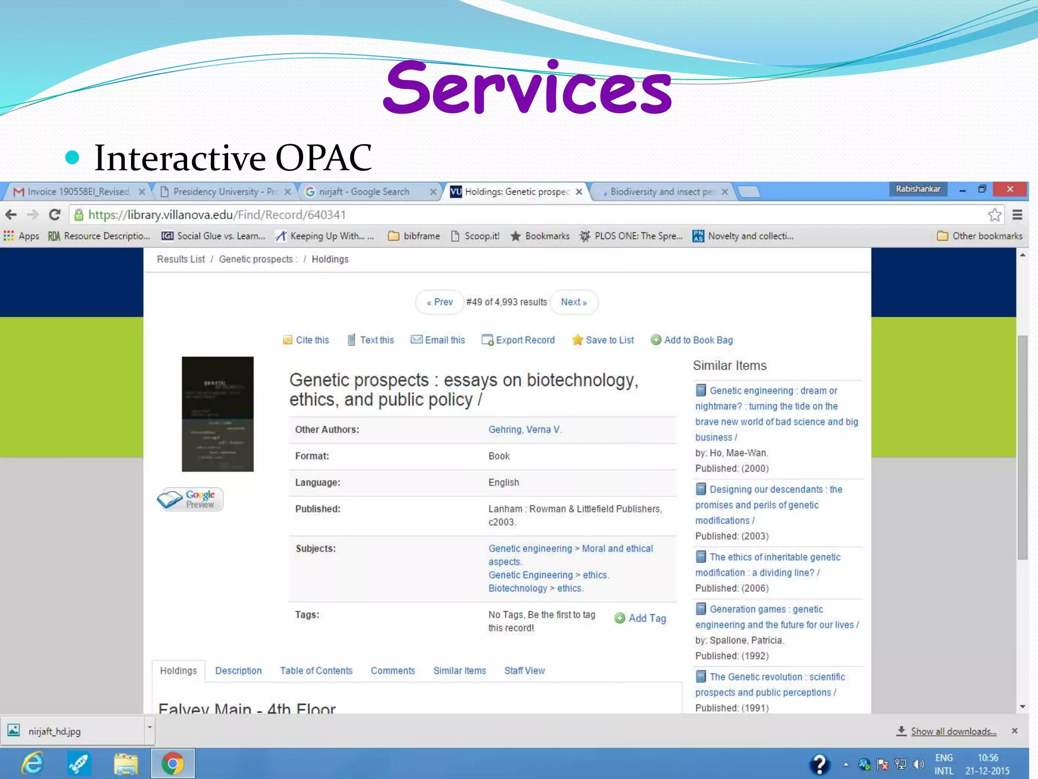 Services
 Interactive OPAC
 