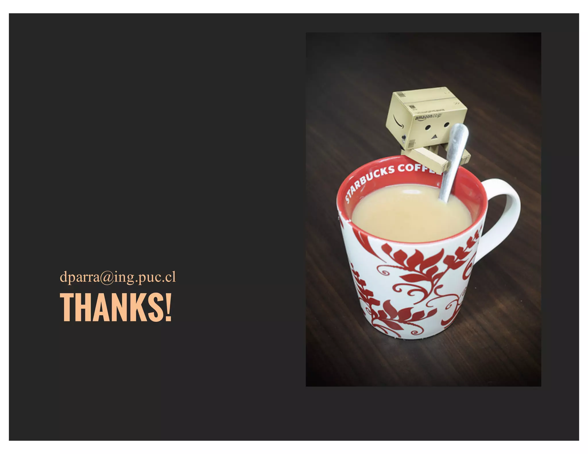 THANKS!
dparra@ing.puc.cl
 