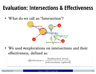 Evaluation: Intersections & Effectiveness
• What do we call an “Intersection”?
• We used #explorations on intersections an...