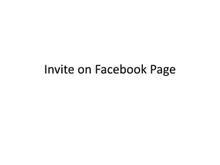 Invite on Facebook Page
 