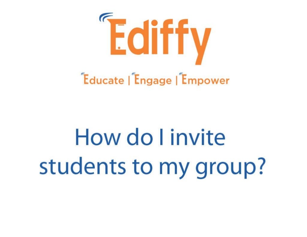 How Do I Invite Students To My Group In Ediffy 
