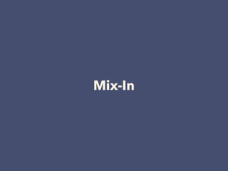 Mix-In
 
