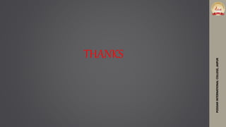 PODDARINTERNATIONALCOLLEGE,JAIPUR
THANKS
 