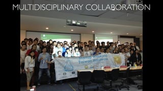 MULTIDISCIPLINARY COLLABORATION
 