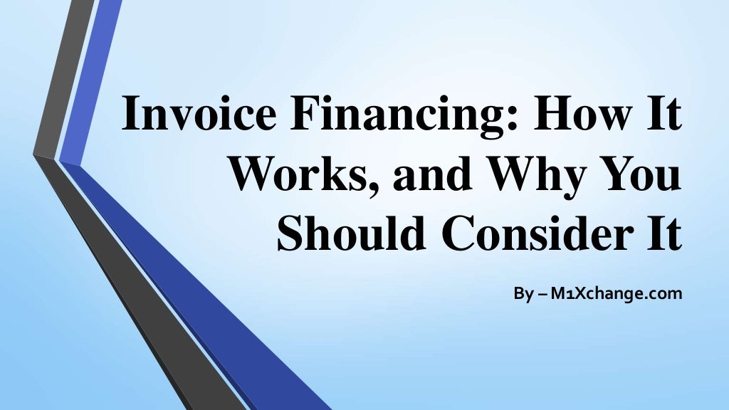 Invoice Financing How It Works, and Why You Should Consider It.pptx