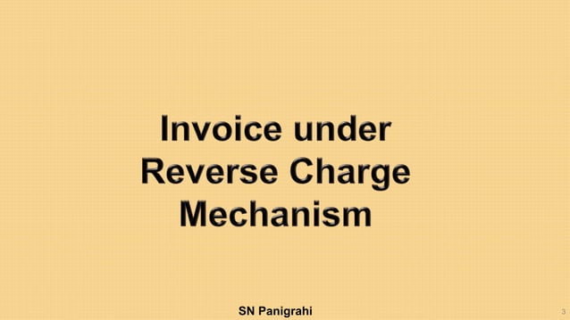 #GST Invoice Under Reverse Charge & Other Compliance's# By SN Panigrahi ...