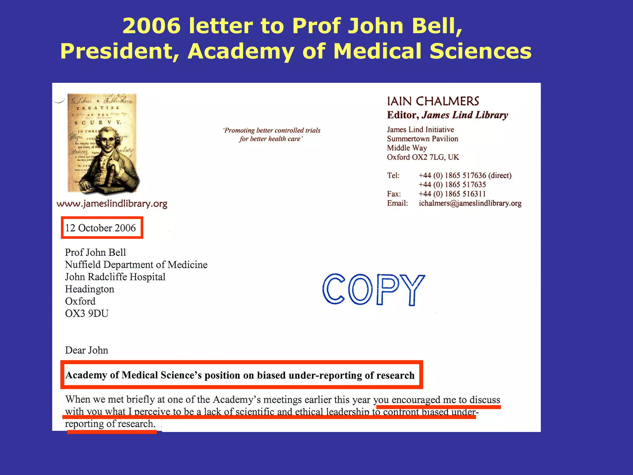 2006 letter to Prof John Bell,
President, Academy of Medical Sciences
 