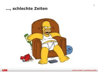 6

…, schlechte Zeiten
 