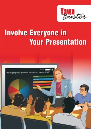 Involve Everyone in Your Presentation with YawnBuster 