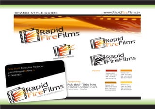 oducer
            Executive Pr
Gary Scott                v
           pidfirefilms.t
g.scott@ra
917 68
   .4  .9874




                                               s.tv
                                          eFilm
                                   apidFir
                               w.R
                           ww
 