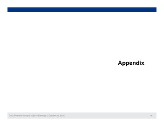 Appendix
CNO Financial Group | 3Q2015 Earnings | October 29, 2015 16
 