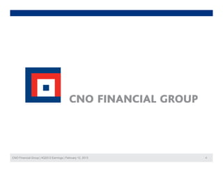 CNO Financial Group | 4Q2012 Earnings | February 12, 2013   4
 