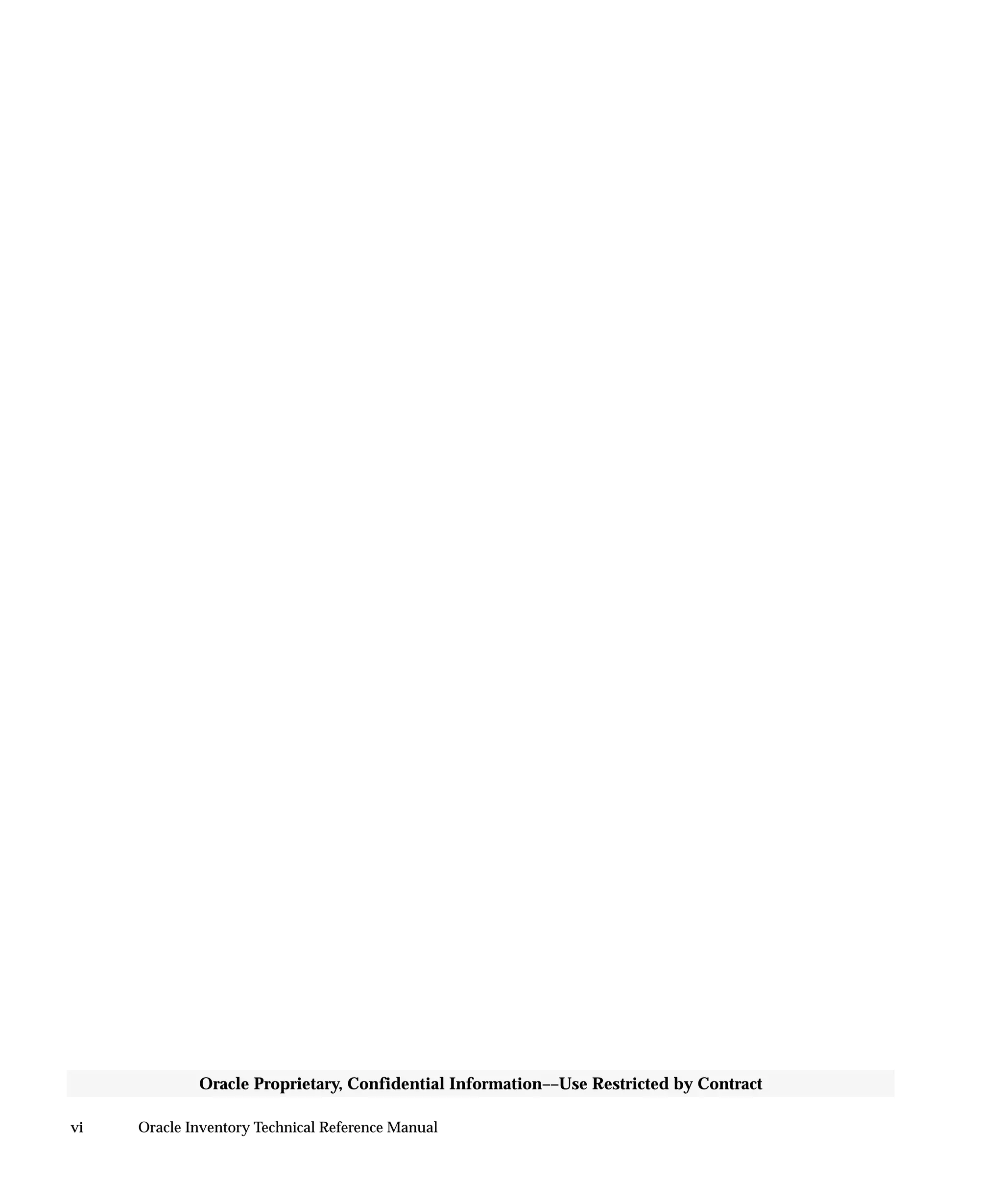 vi Oracle Inventory Technical Reference Manual
Oracle Proprietary, Confidential Information––Use Restricted by Contract
 