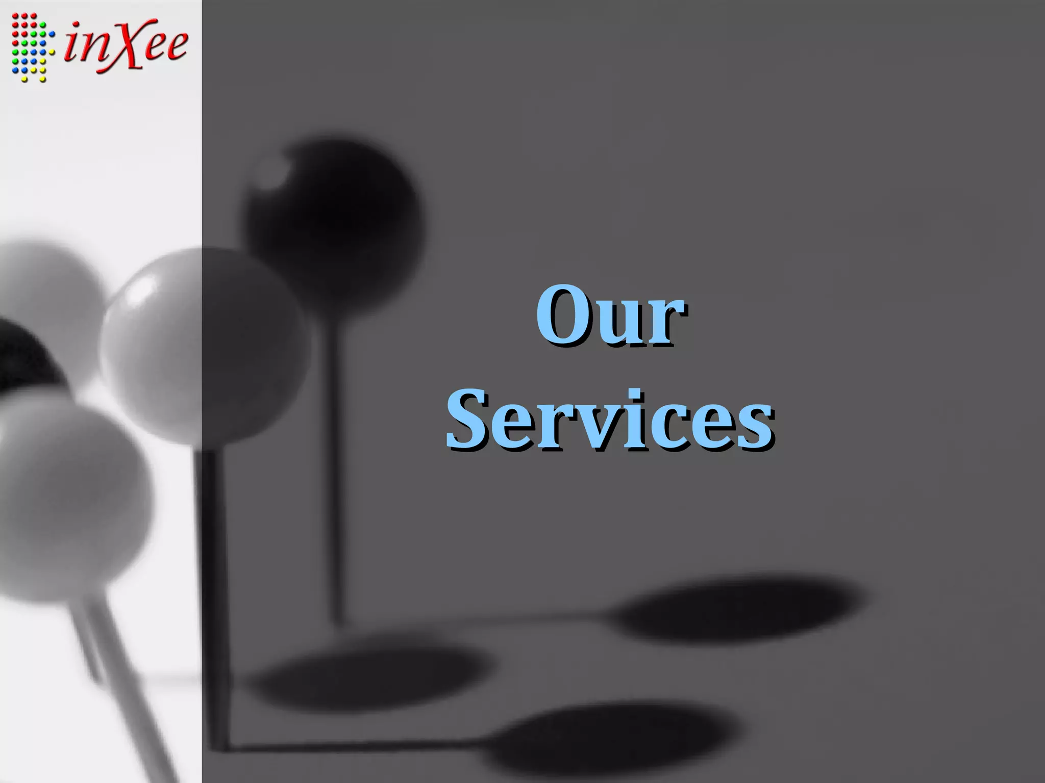 OurOur
ServicesServices
 