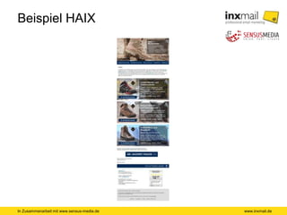 In Zusammenarbeit mit www.sensus-media.de
Beispiel HAIX
www.inxmail.de
 
