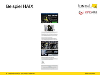 In Zusammenarbeit mit www.sensus-media.de
Beispiel HAIX
www.inxmail.de
 