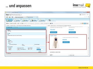… und anpassen
www.inxmail.de
 