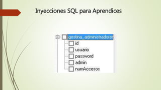 Inyecciones SQL para Aprendices
 